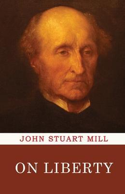 On Liberty - John Stuart Mill