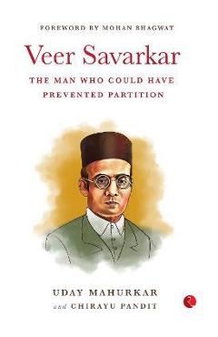 Poza produsului Veer Savarkar the Man Who Could Have Prevented Partition - Uday Mahukar