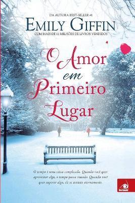 O Amor em Primeiro Lugar - Emily Giffin