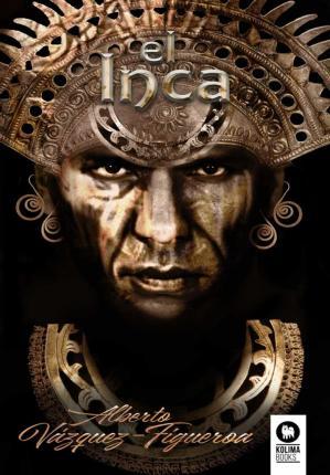 El Inca - Alberto Vzquez-figueroa