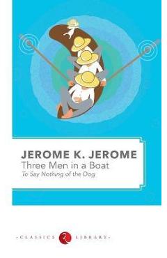 Coperta cărții 'three Men in a Boat - Jerome K. Jerome'