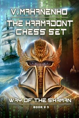 The Karmadont Chess Set (The Way of the Shaman: Book #5) - Vasily Mahanenko