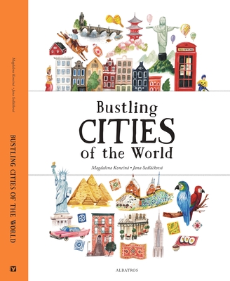 Bustling Cities of the World - Jana Sedlackova