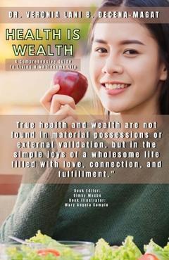 Coperta cărții 'Health Is Wealth - Veronia Lani Decena-magat'