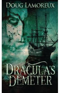 Coperta cărții 'Dracula's Demeter - Doug Lamoreux'