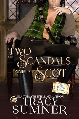 Two Scandals and a Scot - Tracy Sumner