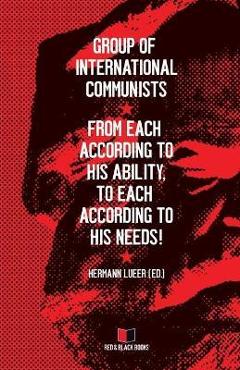 Coperta cărții 'From each according to his ability, to each according to his needs! - Hermann Lueer'