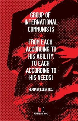 Coperta cărții 'From each according to his ability, to each according to his needs! - Hermann Lueer'
