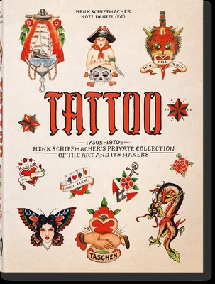 Tattoo. 1730s-1970s. Henk Schiffmacher's Private Collection. 40th Ed. - Henk Schiffmacher