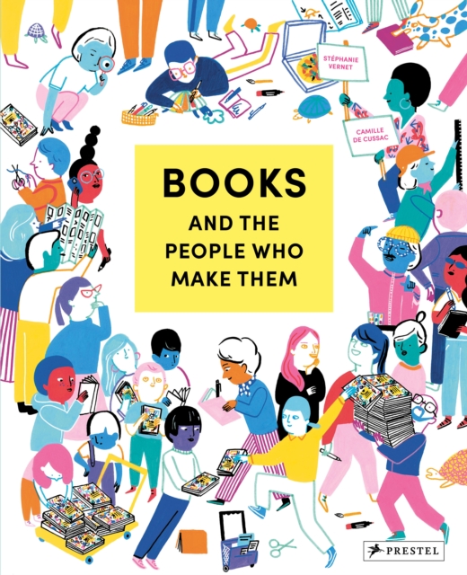 Books and the People Who Make Them - Stphanie Vernet