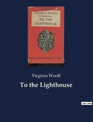 To the Lighthouse: A 1927 novel by Virginia Woolf centered on the Ramsay family and their visits to the Isle of Skye in Scotland between - Virginia Woolf