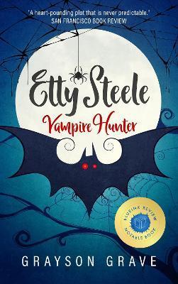 Etty Steele Vampire Hunter - Grayson Grave