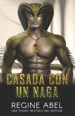 Casada Con Un Naga - Regine Abel