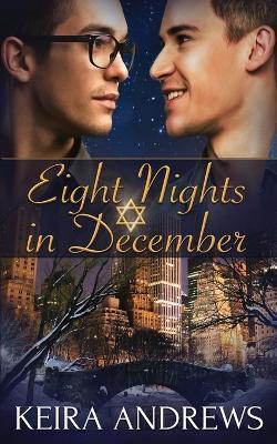 Eight Nights in December - Keira Andrews