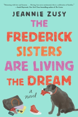 The Frederick Sisters Are Living the Dream - Jeannie Zusy