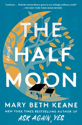 The Half Moon - Mary Beth Keane