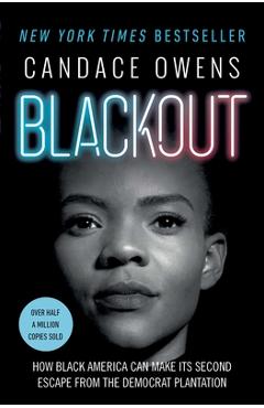 Poza produsului Blackout: How Black America Can Make Its Second Escape from the Democrat Plantation - Candace Owens