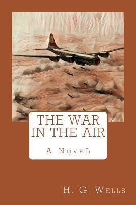 The War in the Air - Herbert George Wells