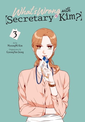 What's Wrong with Secretary Kim?, Vol. 3 - Myeongmi Kim