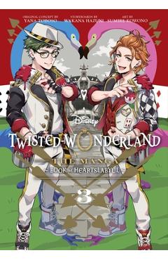 Coperta cărții 'Disney Twisted-Wonderland, Vol. 3: The Manga: Book of Heartslabyul - Yana Toboso'