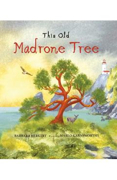 Coperta cărții 'This Old Madrone Tree - Barbara Herkert'