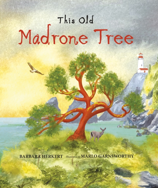 This Old Madrone Tree - Barbara Herkert