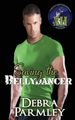 Saving the Bellydancer - Debra Parmley