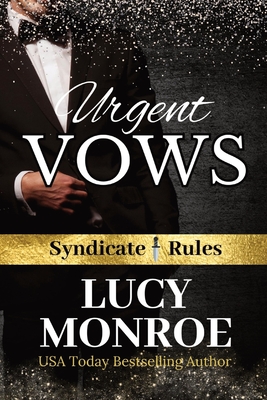 Urgent Vows: Syndicate Rules - Lucy Monroe