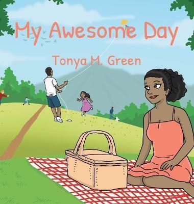 My Awesome Day - Tonya M. Green