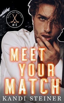 Meet Your Match - Kandi Steiner