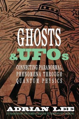 Ghosts & UFOs - Adrian Lee