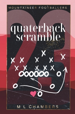 Quarterback Scramble - M. L. Chambers