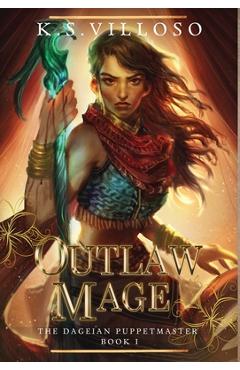 Poza produsului Outlaw Mage - K. S. Villoso