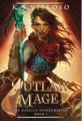 Outlaw Mage - K. S. Villoso