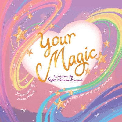 Your Magic - Kylee Mcgrane-zarnoch