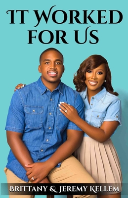 It Worked for Us - Jeremy Kellem