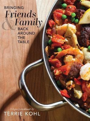 Bringing Friends and Family Back Around the Table - Terrie Kohl