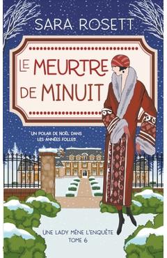 Coperta cărții 'Le Meurtre de Minuit - Sara Rosett'