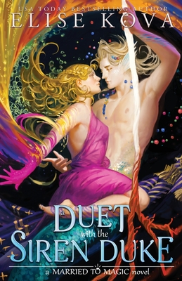 A Duet with the Siren Duke - Elise Kova