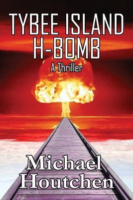 Tybee Island H-Bomb - Michael Houtchen