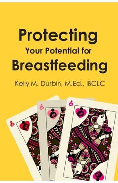 Poza produsului Protecting Your Potential for Breastfeeding - Kelly Durbin