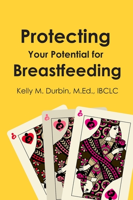 Protecting Your Potential for Breastfeeding - Kelly Durbin