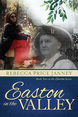 Easton in the Valley - Rebecca Price Janney