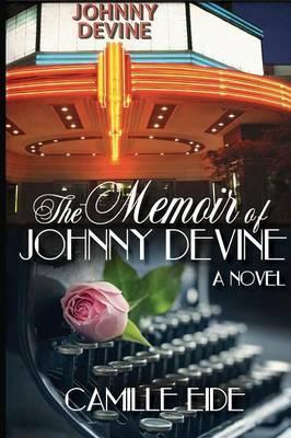The Memoir of Johnny Devine - Camille Eide