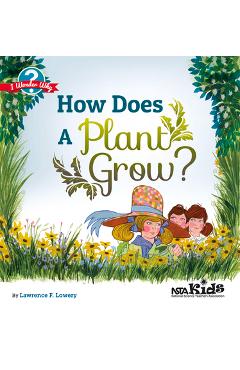 Poza produsului How Does a Plant Grow? - Lawrence F. Lowery
