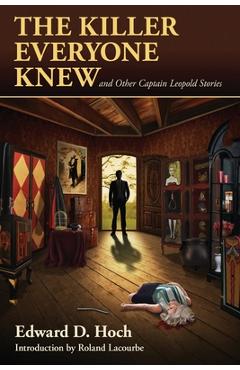Coperta cărții 'The Killer Everyone Knew and Other Captain Leopold Stories - Edward D. Hoch'