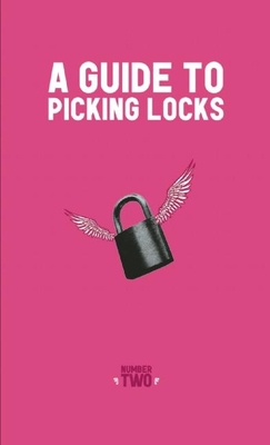 Guide to Picking Locks - Nick Adams