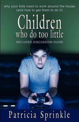 Children Who Do Too Little - Patricia Sprinkle