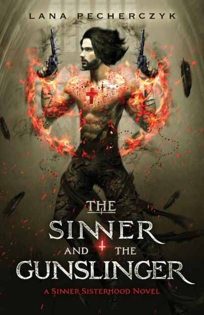 The Sinner and the Gunslinger - Lana Pecherczyk