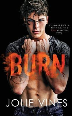 Burn (Dark Island Scots, #4) - Jolie Vines